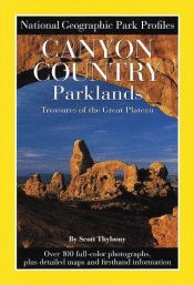 book cover of Park Profiles: Canyon Country Parklands (Park Profiles) by National Geographic Society