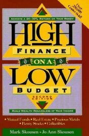 book cover of High finance on a low budget by Mark Skousen