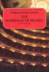 book cover of The Marriage of Figaro in Full Score by 볼프강 아마데우스 모차르트|Gerd Heinz|Hans Wallat|Lorenzo DaPonte