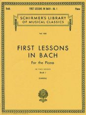 book cover of First Lessons in Bach - Book 1 by Johann Sebastian Bach