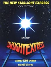 book cover of Starlight Express by Andrew Lloyd Webber