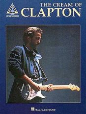 book cover of The Cream of Clapton [sound recording] by 艾瑞克·克萊普頓