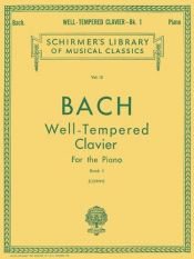 book cover of Well-Tempered Clavier for the Piano : Book I (Schirmer's Library of Musical Classics) by Johann Sebastian Bach