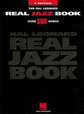 book cover of The Hal Leonard Real Jazz Book - C Edition by Hal Leonard Corporation