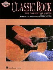 book cover of Classic Rock For Fingerstyle Guitar by Hal Leonard Corporation