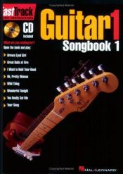 book cover of FastTrack Guitar Songbook 1 - Level 1 (Fasttrack Series) by Hal Leonard Corporation