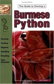 book cover of The Guide to Owning Burmese Pythons by John Coborn