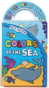 book cover of Colors of the Sea (Pull & Play Books) by Jane E Gerver