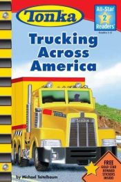 book cover of Tonka Trucking Across America (All-Star Readers) by Michael Teitelbaum