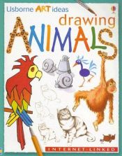 book cover of Drawing Animals: Internet-Linked (Usborne Art Ideas) by Anna Milbourne