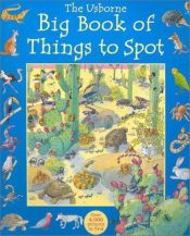 book cover of Big Book of Things to Spot (1001 Things to Spot) by Ruth Brocklehurst