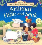 book cover of Animal Hide-And-Seek (Touchy Feely Flap Book) by Jenny Tyler