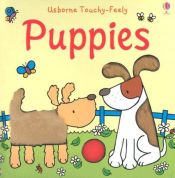 book cover of Puppies Touchy Feely (Luxury Touchy Feely) by Fiona Watt