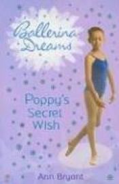 book cover of Poppy's Secret Wish by Ann Bryant