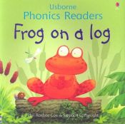 book cover of Usborne Phonics Readers: FROG ON A LOG by Phil Roxbee Cox