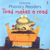 book cover of Toad Makes a Road (Phonics Readers) by Phil Roxbee Cox