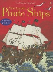 book cover of See Inside Pirate Ships by Rob Lloyd Jones
