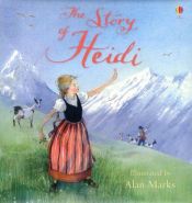 book cover of The Story of Heidi (Picture Book Classics Series) by Susanna Davidson