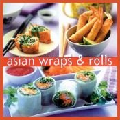 book cover of Asian Wraps & Rolls (Essential Kitchen Series) by Vicki Liley