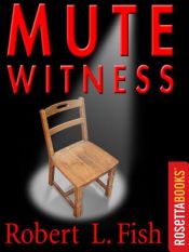 book cover of Mute Witness by Robert L. Pike