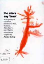 book cover of The Stars Say 'Tsau' by Antjie Krog