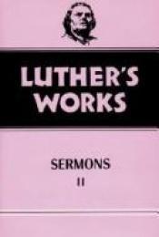 book cover of Luther's Works Volume 52: Sermons II by Мартин Лутер