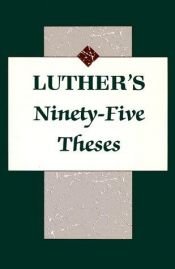 book cover of Luther's Ninety-Five Theses by Marteno Lutero