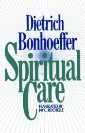 book cover of Spiritual care by Дітріх Бонхеффер