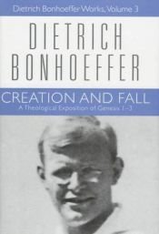 book cover of Creation and Fall: A Theological Exposition of Genesis 1-3 (Dietrich Bonhoeffer Works S.) by 디트리히 본회퍼