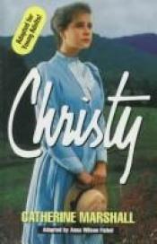 book cover of Christy - Adapted for Young Adults by Catherine Marshall