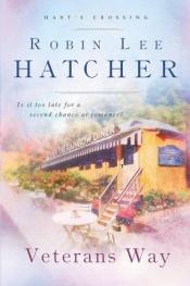 book cover of Veterans Way (Harts Crossing, Book 2) by Robin Hatcher