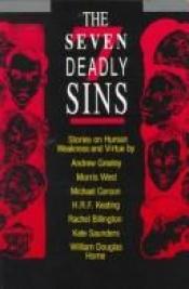 book cover of The Seven deadly sins : stories on human weakness and virtue by Andrew Greeley