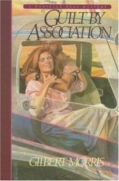 book cover of Guilt by Association (Reissued as One by One) (Danielle Ross Mystery Series #1) by Gilbert Morris