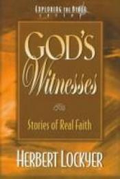 book cover of God's Witnesses: Stories of Real Faith by Herbert Lockyer