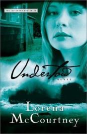 book cover of Undertow (Julesburg Mystery Series #3) by Lorena McCourtney