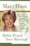 Debt-Proof Your Marriage: How to Achieve Financial Harmony (Debt-Proof Living)
