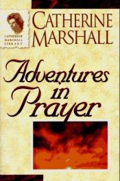 book cover of Adventures in Prayer by Catherine Marshall