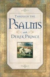 book cover of Through the Psalms with Derek Prince by Derek Prince