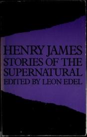 book cover of Stories of the supernatural by Χένρι Τζέιμς
