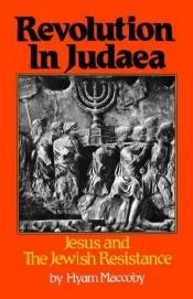 book cover of Revolution in Judaea by Hyam Maccoby