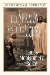 book cover of The Sermon on the Mount: An Expositional Commentary by James Montgomery Boice
