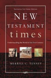 book cover of New Testament Times: Understanding the World of the First Century by Merrill C. Tenney