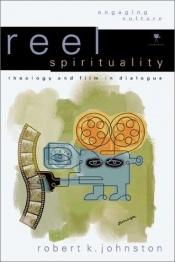 book cover of Reel spirituality by Robert K Johnston