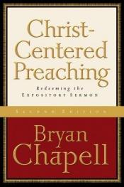 book cover of Christ-Centered Preaching: Redeeming the Expository Sermon [CHRIST-CENTERED PREACHING 2 by Bryan Chapell