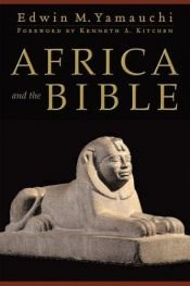 book cover of Africa and the Bible by Edwin M. Yamauchi