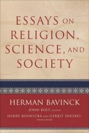 book cover of Essays on Religion, Science, and Society by Dr. H. Bavinck