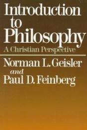 book cover of Introduction to Philosophy by Norman Geisler