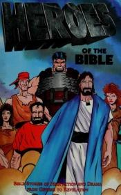 book cover of God's Word Heroes of the Bible by Carolyn Larsen