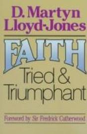 book cover of Faith Tried and Triumphant: Habbakkuk by David Lloyd-Jones