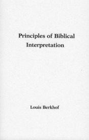 book cover of Principles of Biblical Interpretation by Louis Berkhof